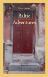 Baltic Adventures - David Leather - 9783966661195