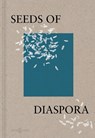 Seeds of Diaspora - Wendy S. Walters ; Lynnette Widder ; Fern Thompsett - 9783966800532