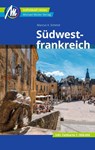 MICHAEL MÜLLER REISEFÜHRER Südwestfrankreich - Marcus X Schmid - 9783966851718