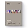 THE BERN MANIFESTOS - Jens Reulecke ; Alex Hilbert ; Henrik Fritsch ; Bernward Konermann - 9783967031379