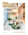 Spatial Storytelling - gestalten ; Studio Aisslinger - 9783967041477