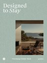 Designed to Stay - Gestalten ; Design Hotels - 9783967041941