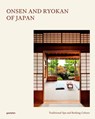 Onsen and Ryokan of Japan - Gestalten ; Lia of Ryokanwanderings - 9783967041972