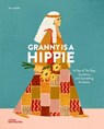 Granny Is a Hippie -  - 9783967048049
