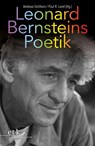 Leonard Bernsteins Poetik - Andreas Eichhorn ; Paul R. Laird - 9783967076837