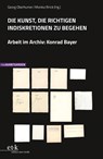 DIE KUNST, DIE RICHTIGEN INDISKRETIONEN ZU BEGEHEN - Georg Oberhumer ; Monika Rinck - 9783967078923