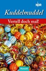 Vertell doch mal: Kuddelmuddel - Rundfunk Norddeutscher - 9783967172041