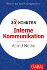 30 Minuten Interne Kommunikation - Astrid Nelke - 9783967391084