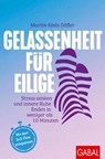 Gelassenheit für Eilige - Martin-Niels Däfler - 9783967392302