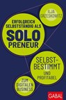 Erfolgreich selbstständig als Solopreneur - Ilja Grzeskowitz - 9783967401745