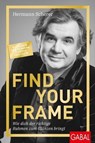 Find Your Frame - Hermann Scherer - 9783967402063