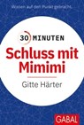 30 Minuten Schluss mit Mimimi - Gitte Härter - 9783967402209