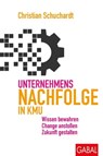 Unternehmensnachfolge in KMU - Christian Schuchardt - 9783967402544