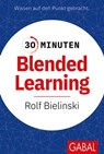 30 Minuten Blended Learning - Rolf Bielinski - 9783967403879