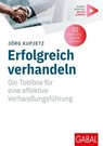 Erfolgreich verhandeln - Jörg Kupjetz - 9783967404890