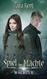Spiel der Mächte - Zara Kent - 9783967410389