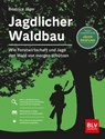 Waldbau für Jäger - Beatrice Jäger - 9783967471199