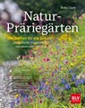 Natur-Präriegärten - Anke Clark - 9783967471243