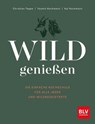Wild genießen - Christian Teppe ; Yasmin Kochmann ; Kai Kochmann - 9783967471267