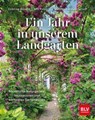 Ein Jahr in unserem Landgarten - Cristine Bendix - 9783967471342