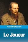 Le Joueur - Fiodor Dostoievski - 9783967871463