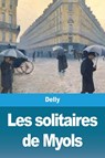 Les solitaires de Myols - Delly - 9783967875799
