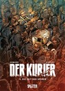 Der Kurier. Band 4 - Tristan Roulot ; Dimitri Armand - 9783967920246