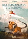 Mythen der Antike: Bellerophon und die Chimäre - Luc Ferry ; Clotilde Bruneau - 9783967922035