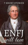 7 short stories that ENFJ will love - Nathaniel Hawthorne ; Anton Chekhov ; H. G. Wells ; Amelia B. Edwards ; O. Henry ; Leo Tolstoy ; Willa Cather ; August Nemo - 9783967993714