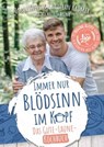 Immer nur Blödsinn im Kopf - Christian Krömer ; Oma Lisbeth ; Michelle Schrenk - 9783967995992