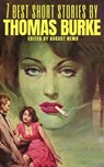 7 best short stories by Thomas Burke - Thomas Burke ; August Nemo - 9783967999044