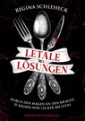 Letale Lösungen - Regina Schleheck - 9783968150567