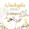 Glückspilz - Lawrence Schimel - 9783968430560