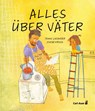 Alles über Väter - Oskar Kroon - 9783968430584