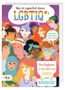 Was ist eigentlich dieses LGBTIQ*? - Linda Becker ; Julian Wenzel - 9783968460468