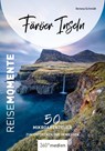 Färöer Inseln - Reise Momente - Verena Schmidt - 9783968556673