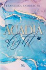 ACADIA FIGHT - Franziska Kamberger - 9783968570174