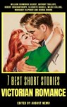 7 best short stories - Victorian Romance - William Schwenck Gilbert ; Anthony Trollope ; Elizabeth Gaskell ; Margaret Oliphant ; George Moore ; August Nemo - 9783968580708