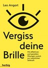 Vergiss deine Brille - Leo Angart - 9783968595405