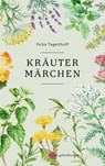 Kräutermärchen - Folke Tegetthoff - 9783968605593