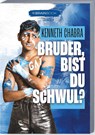 Bruder, bist du Schwul?! - Kenneth Chabra - 9783968901961