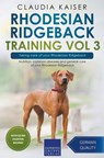 Rhodesian Ridgeback Training Vol 3 - Taking care of your Rhodesian Ridgeback - Claudia Kaiser - 9783968974064