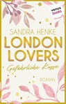 London Lovers - Gefährliche Küsse - Sandra Henke - 9783968981727