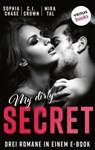 My Dirty Secret - Sophia Chase ; Hannah Siebern schreibt als C.J. Crown ; Mira Tal - 9783968982748