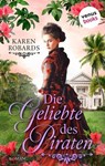 Die Geliebte des Piraten - Karen Robards - 9783968983097