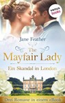 The Mayfair Lady - Ein Skandal in London - Jane Feather - 9783968983165