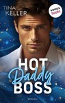 Hot Daddy Boss - oder: Sweet Surprise - Tina Keller - 9783968983202