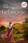 Die Gefangene von Duncan Castle - Laura Thorne - 9783968983455