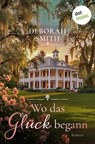 Wo das Glück begann - Deborah Smith - 9783968983615