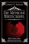 Die Methode Whitechapel - Corina C. Klengel - 9783969010532